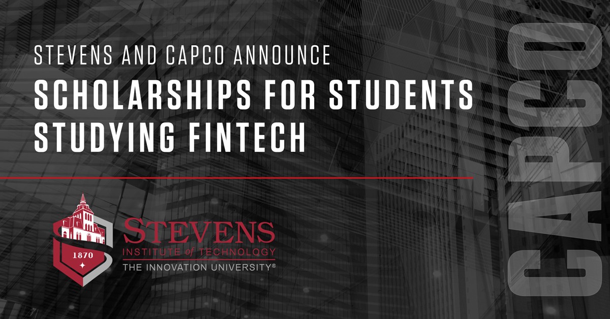 Writing on black background, "Stevens and Capco announce scholarships for students studying fintech. Below is Stevens logo.