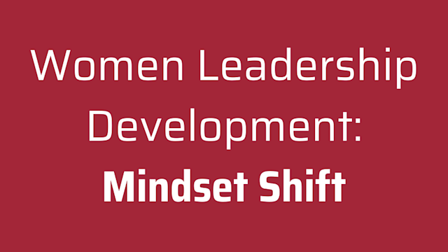 Graphic reads "Women Leadership Development: Mindset Shift"