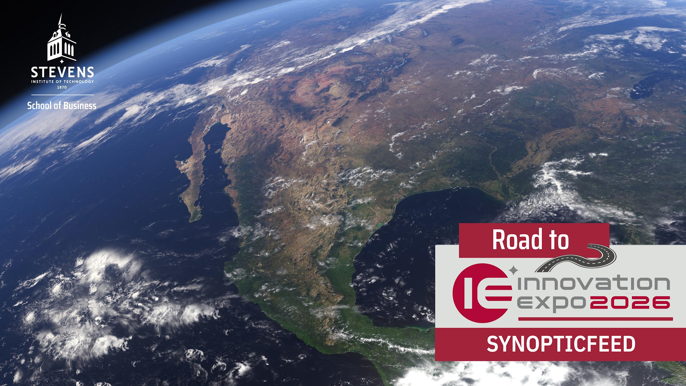 A satellite view of Earth from space with cloud formations and deep blue ocean. The Stevens Institute of Technology School of Business logo appears in the upper left, with "Road to Innovation Expo 2026 " branding in the lower right corner.