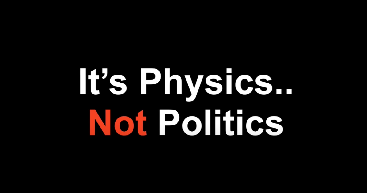 It's Physics.. Not Politics: contextual slide from the seminar How to Talk to Anyone and Everyone about Climate Change