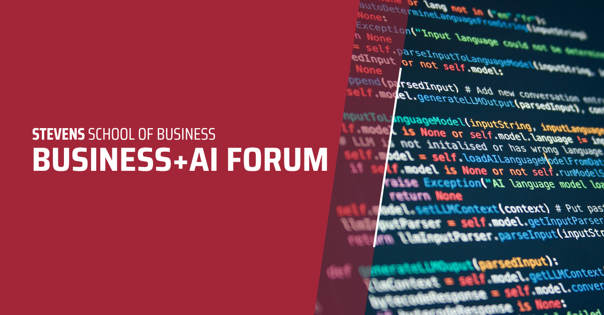 Banner for the Stevens School of Business Business+AI Forum, with a deep red panel on the left displaying the event title in bold white text, and a close-up of blurred, colorful programming code on a dark background filling the right side.