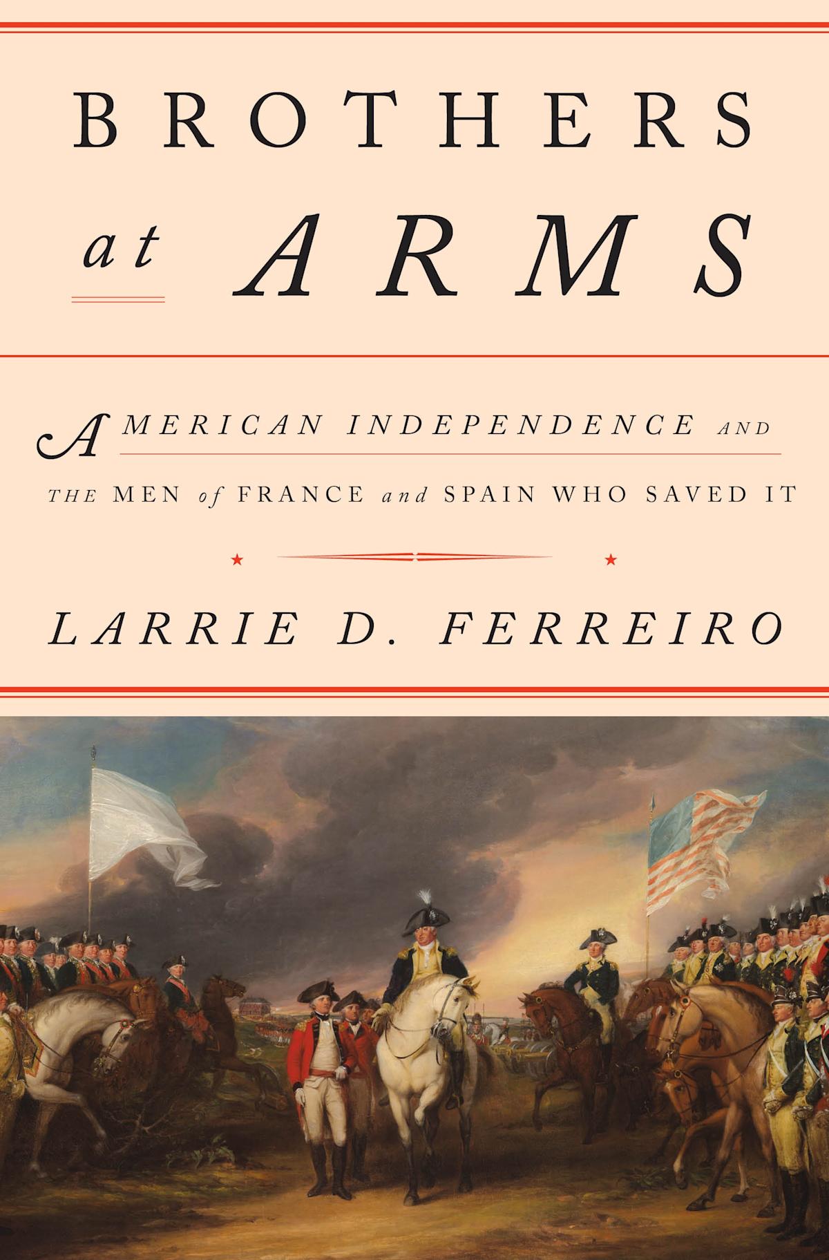 Book cover of Brother at Arms, author Stevens Professor Larrie Ferreiro